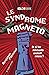 Le Syndrome Magneto