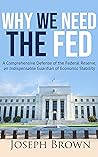 Why We Need The Fed (blank gag book): A Comprehensive Defense of the Federal Reserve, an Indispensable Guardian of Economic Stability