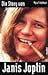 Die Story von Janis Joplin.