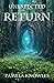 Unexpected Return by Pamela Knowles