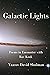 Galactic Lights: Poems in E...