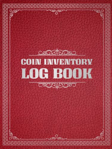 Coin Inventory Log Book: Record & Note Rare Coins Inventory Vintage Log Book (Hardcover)
