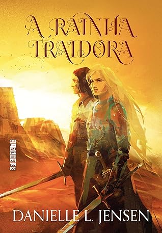 A Rainha Traidora (A Ponte Entre Reinos, #2)