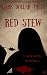 Dark Dollar Tales: Red Stew