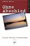 Ohne Abschied: Sk...