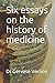 Six essays on the history o...