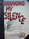 Breaking My Silence Breaking My Silence