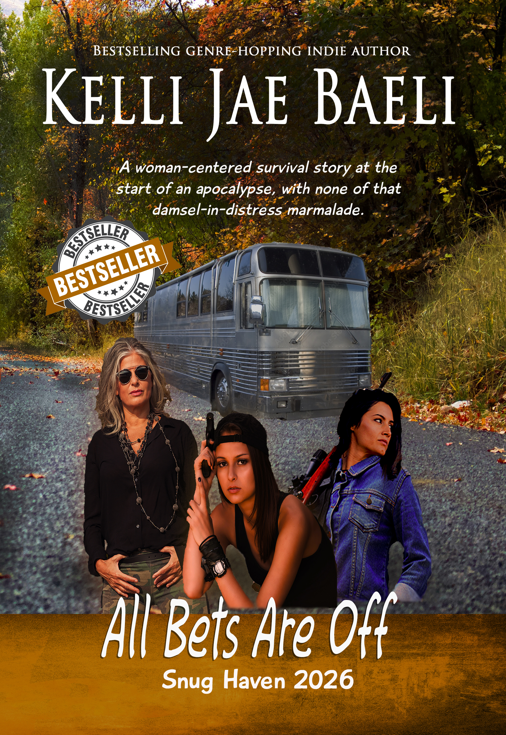 All Bets Are Off (Apocalyptic Women): A woman-centered survival story, with none of the usual damsel-in-distress marmalade.
