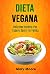 Dieta Vegana: Deliziose Ric...