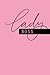 Lady Boss Notebook: 6" x 9"...