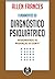 Fundamentos do Diagnóstico Psiquiátrico. Respondendo às Mudanças do DSM-5 (Em Portuguese do Brasil)