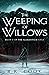 The Weeping Of Willows : Bo...