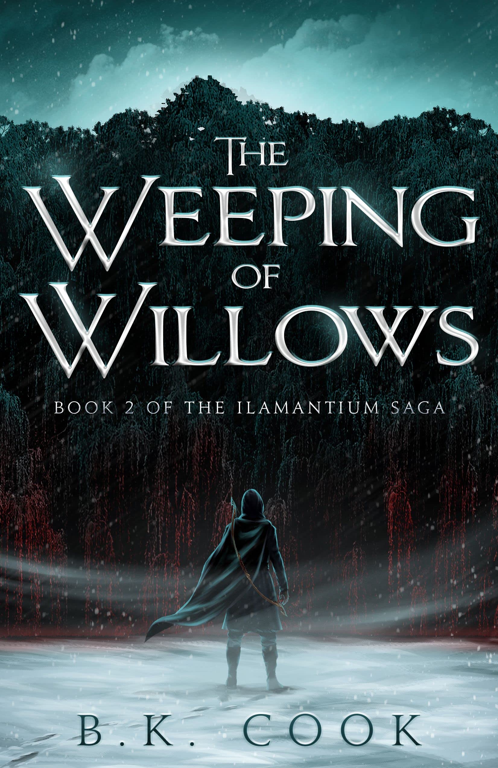 The Weeping Of Willows : Book 2 of the Ilamantium Saga (Kindle Edition)