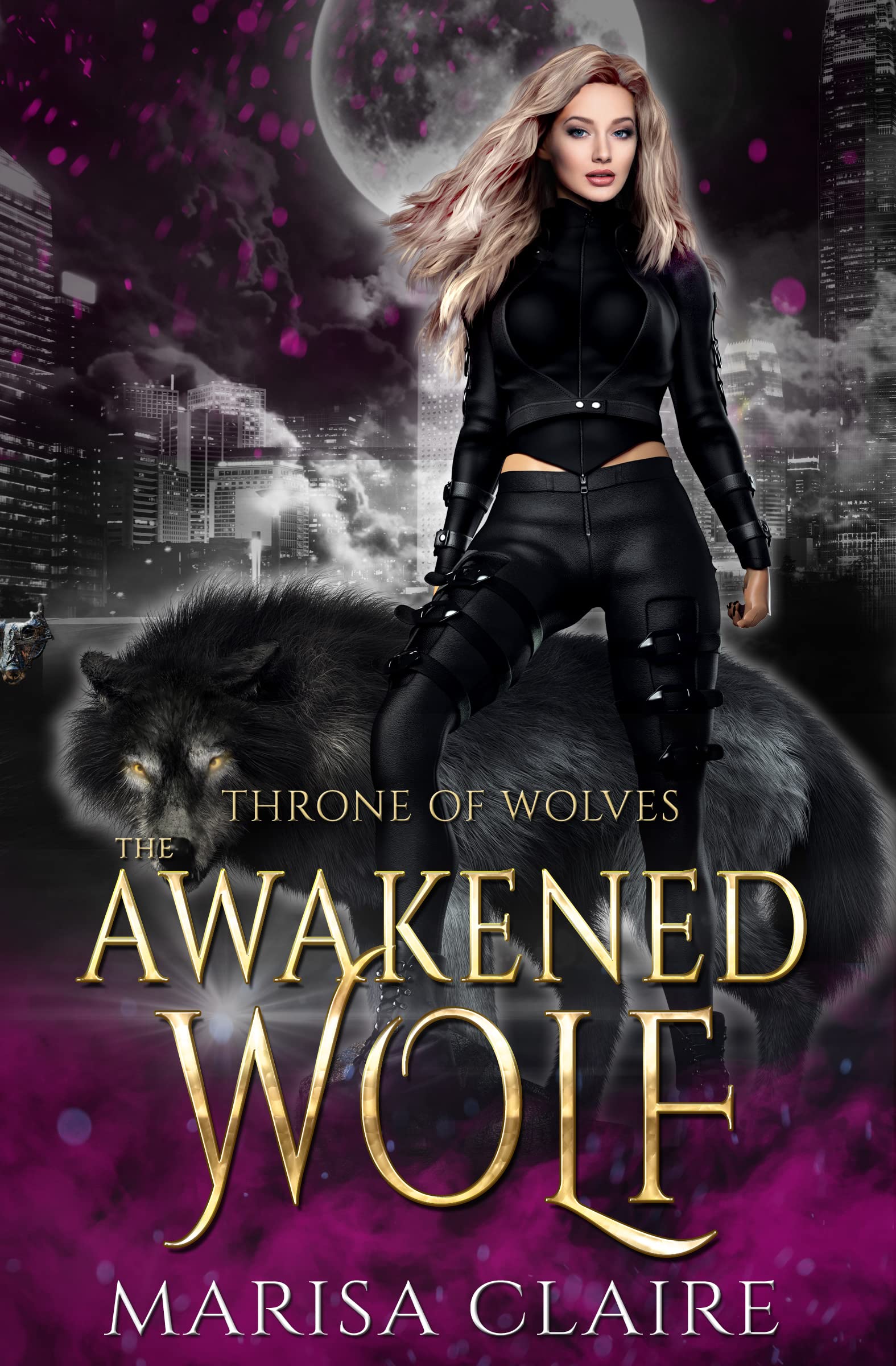 The Awakened Wolf (Throne of Wolves, #3)