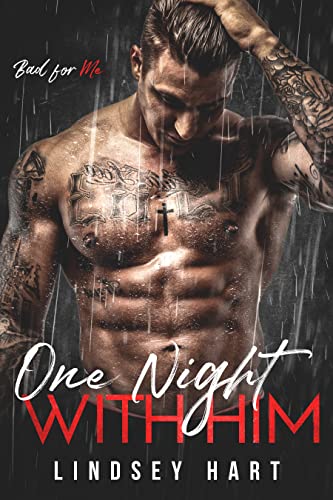 One Night With Him (Bad for Me #2)