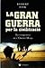 La gran guerra per la civilitzacio