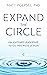 Expand the Circle: Enlighte...
