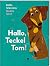 Hallo, Teckel Tom!