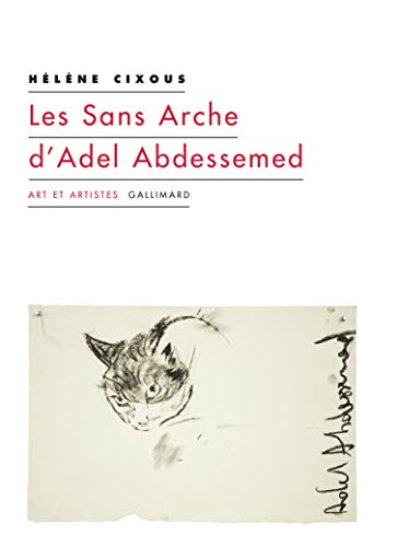 Les Sans Arche d'Adel Abdessemed et autres coups de balai (French Edition)