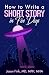 How to Write a Short Story ...