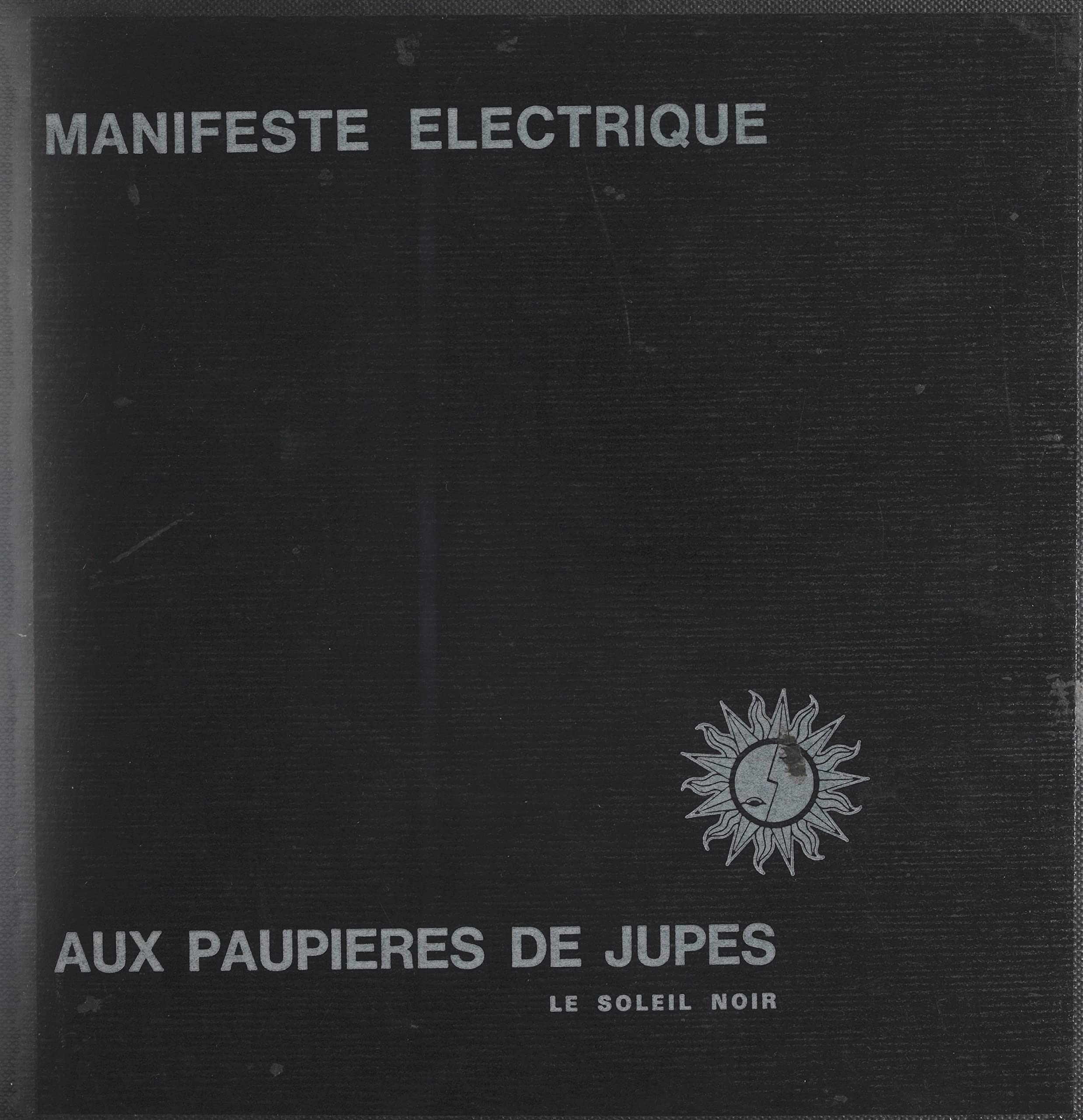 Manifeste électrique aux paupières de jupes (French Edition)
