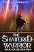 The Shattered Warrior: A Military Fantasy Novel