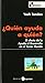 ?Quien ayuda a quien?. El e...