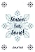 Season For Snow Journal: 20...