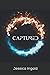 Captured