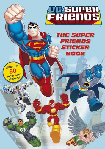 DC Super Friends: The Super Friends Sticker Book (Paperback)