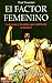 El factor femenino