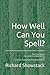 How Well Can You Spell?: Te...