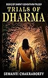 Trials of Dharma ...