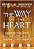 The Way of the Heart: Connecting with God Through Prayer, Wisdom, and Silence