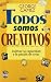 Todos Somos Creativos by George Gamez