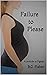 Failure to Please: A prelud...