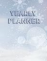 Yearly Planner: A Monthly Weekly Agenda Planner- Undated Planner & Notebook .
