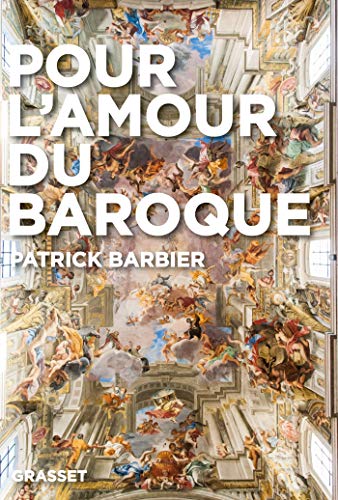 Pour l'amour du baroque (essai français)