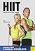 HIIT - High Intensity Interval Training