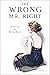 The Wrong Mr. Right