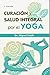 Curación y salud integral p...
