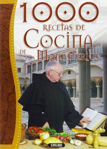 Las mil recetas de cocina de los monasterios (Paperback)