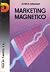 Marketing magnético by John R. Graham