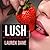 Lush (The Delicious Series)