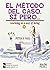 EL método del caso. Sí pero... by Peter B. Vaill
