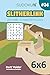 Sudoku Slitherlink - 200 Hard to Master Puzzles 6x6 (Volume 34)