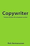 Copywriter: Teksten schrijven die wel gelezen worden (Dutch Edition)