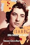 Isabel, una mujer sin miedo