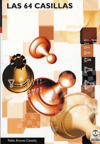 Las 64 Casillas (Spanish Edition)