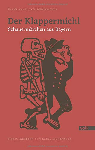 Der Klappermichl: Schaurige Märchen aus Bayern (Hardcover)